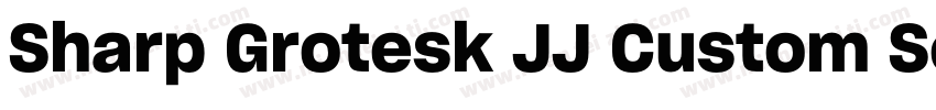 Sharp Grotesk JJ Custom Semi Bold 2字体转换